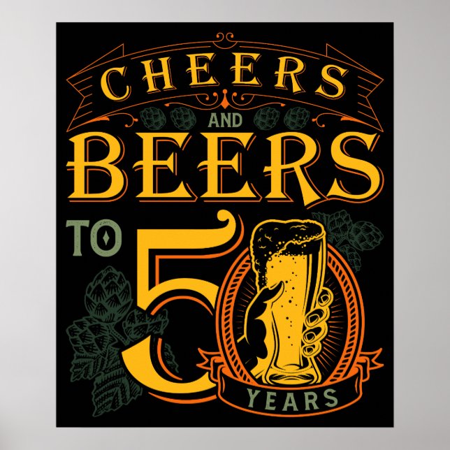 Cheers and Bers to 50 Years 50. Funny Poster (Vorne)
