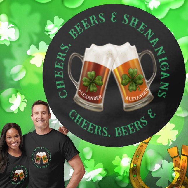 Cheers Beers Shenanigans T-Shirt (Von Creator hochgeladen)