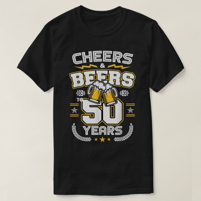 Cheers & Beers To 50 Years Old Funny 50th Birthday T-Shirt (Design vorne)