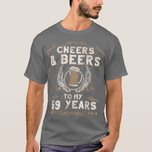 Cheers & Beers zu meinen 59 Jahren GeburtstagsRetr T-Shirt