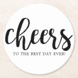 Cheers Best Day Handschrift Runder Pappuntersetzer<br><div class="desc">Freuen Sie sich auf diesen modernen Untersetzer mit handgeschriebenen Getränken. Es zeigt Beifall in einem Skriptstil-Schriftart und unten steht "bis zum besten Tag überhaupt".</div>
