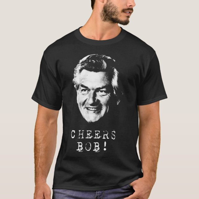 Cheers Bob Hawke   T-Shirt (Vorderseite)