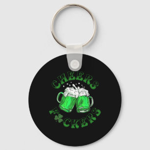 Cheers Fckers St Patricks Day Funny Drink Beer Schlüsselanhänger