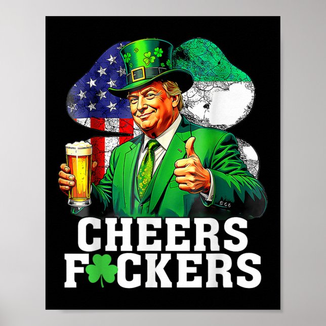 Cheers Forers St Patricks Day Funny Beer Drinks Poster (Vorne)