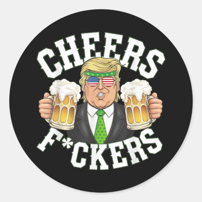 Cheers Forers St Patricks Day Funny Beer Drinks Runder Aufkleber (Vorderseite)