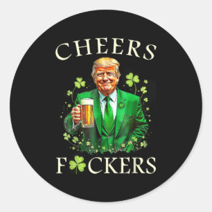 Cheers Forers St Patricks Day Funny Beer Drinks Runder Aufkleber