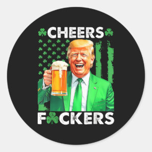 Cheers Forers St Patricks Day Funny Beer Drinks Runder Aufkleber