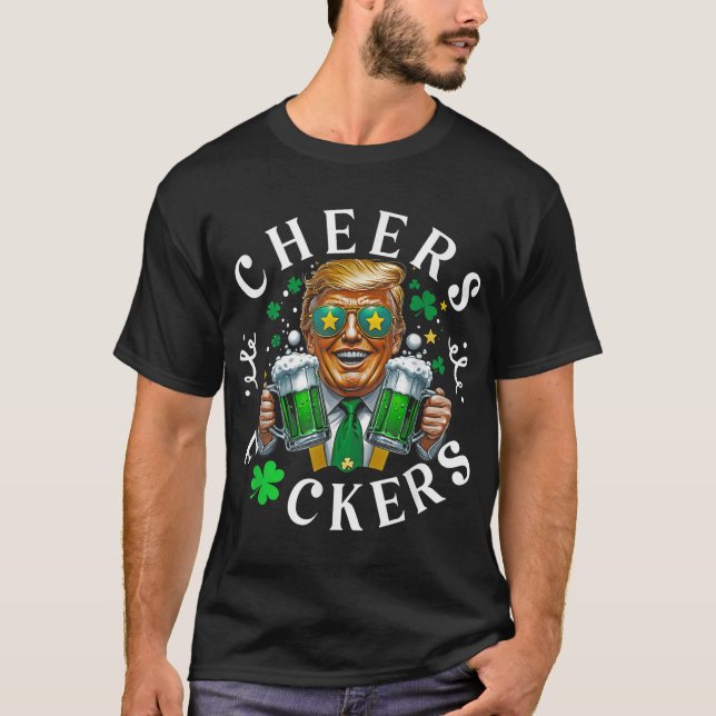 Cheers Forers St Patricks Day Funny Beer Drinks T-Shirt (Vorderseite)