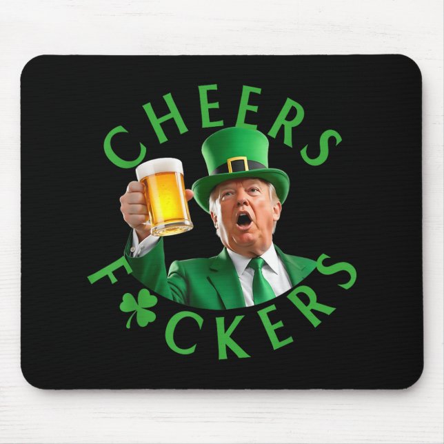 Cheers Forers St Patricks Funny Trump Leprechaun B Mousepad (Vorne)