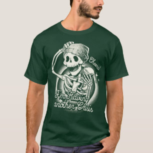 Cheers Ich habe noch eine Krise Wein von Tobe Fons T-Shirt