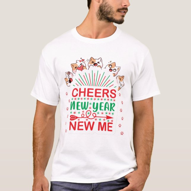 Cheers New Year New Me Katzen verschiedene Emotion T-Shirt (Vorderseite)