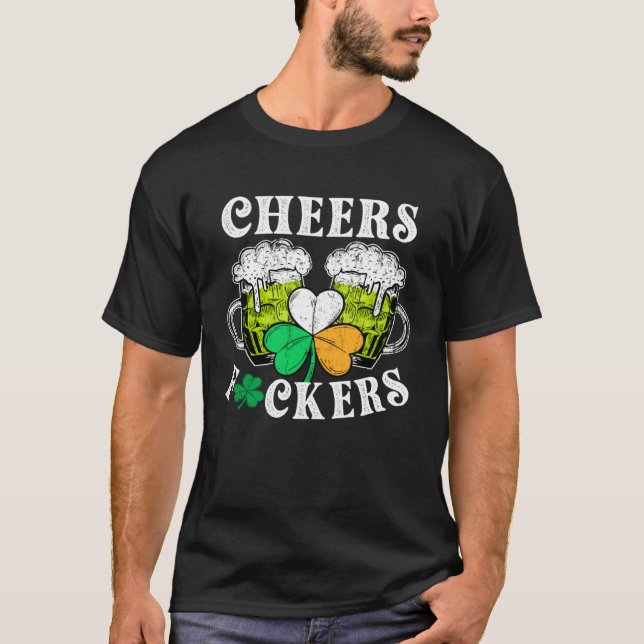 CHEERS  St Patricks Day Drinking Quote Irish Drink T-Shirt (Vorderseite)