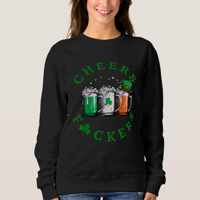 Cheers St. Patrick's Day Irish Drinking Green Sham Sweatshirt (Vorderseite)