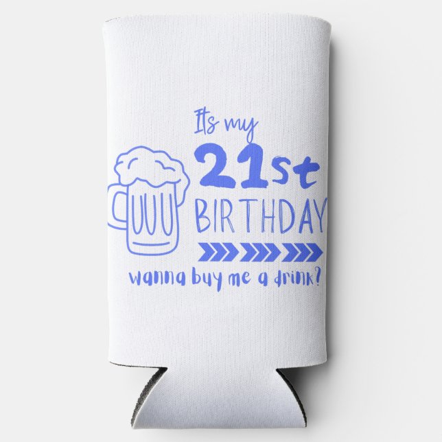 Cheers to 21! Time to Finally Drink Legally Selters Dosenkühler (Vorderseite)