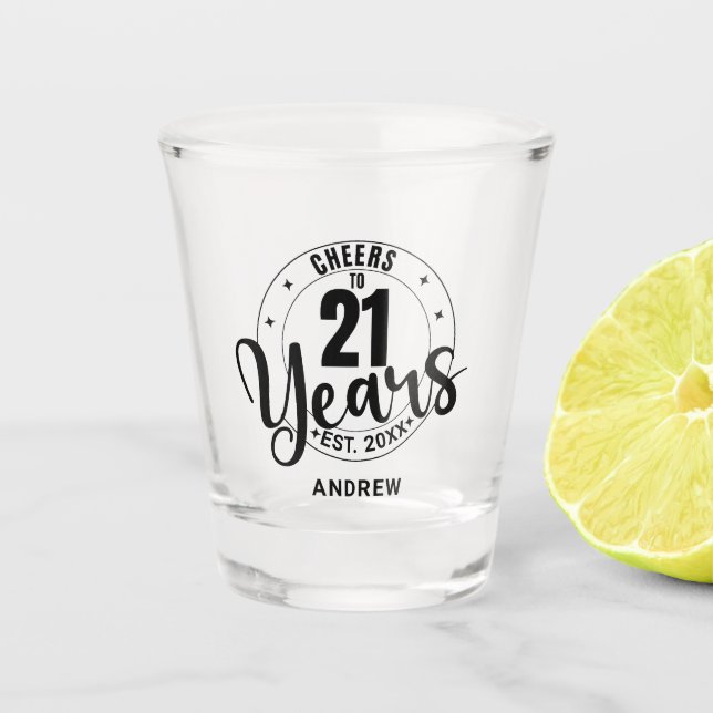 CHEERS TO 21 YEARS SCHNAPSGLAS (Vorderseite)