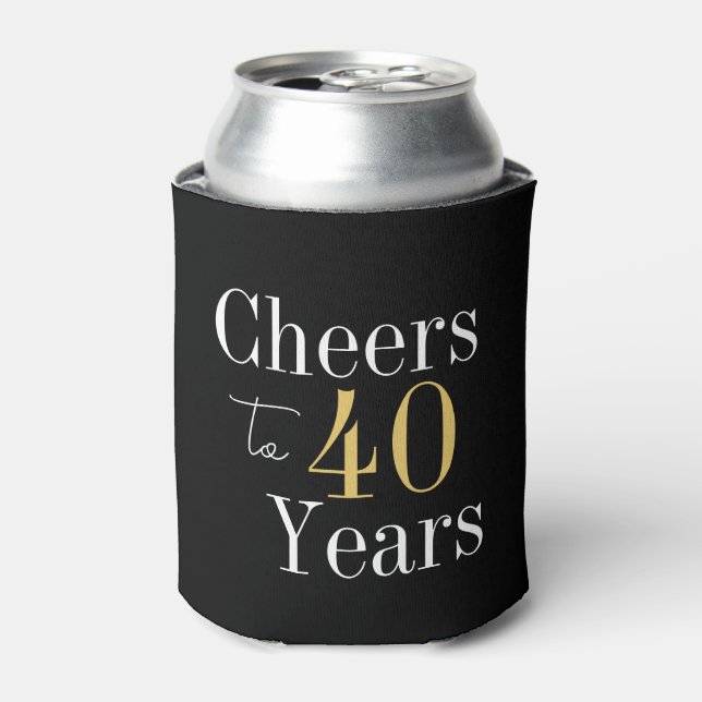 Cheers to 40 years Black and Gold Birthday Dosenkühler (Kanne Vorderseite)
