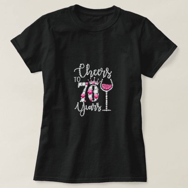 Cheers To 70 Year Old Gift 70th Birthday Queen Dri T-Shirt (Design vorne)