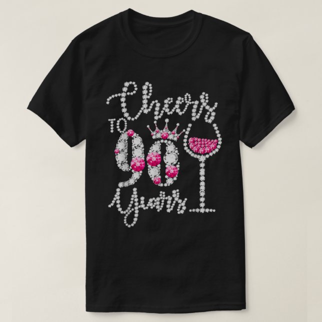Cheers To 90 Year Old Gift 90th Birthday Queen Dri T-Shirt (Design vorne)