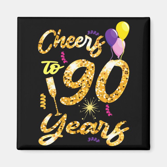 Cheers To 90 Years 1931 90th Birthday Celebration  Magnet (Vorne)