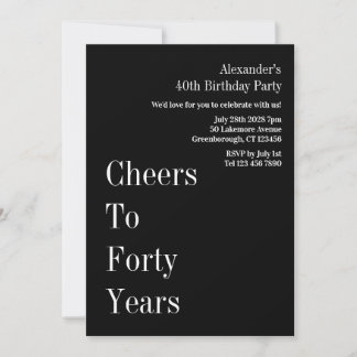 Cheers To Forty Years Black White 40th Birthday Einladung