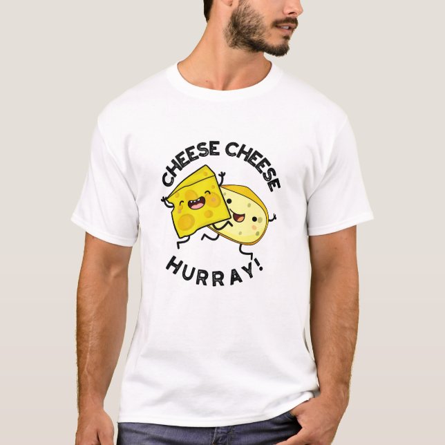 Cheese Cheese Hurray Funny Cheese Puff T-Shirt (Vorderseite)