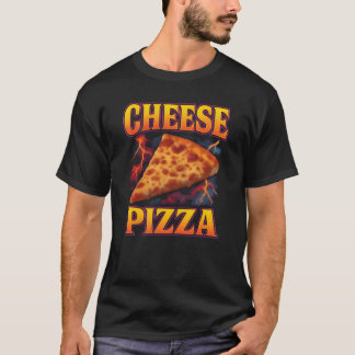 Cheese Pizza Favorite Food Weird 90s Cheese Pizza  T-Shirt