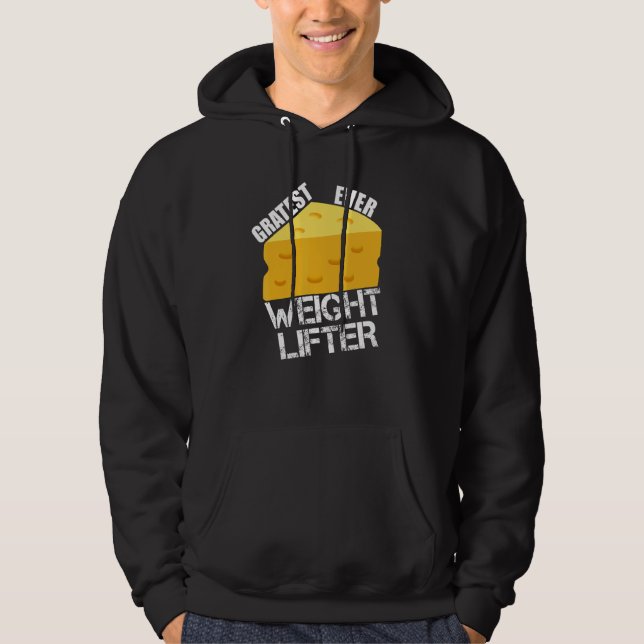 Cheese Pun Gratest Ever Weightlifter Fun Saying Li Hoodie (Vorderseite)