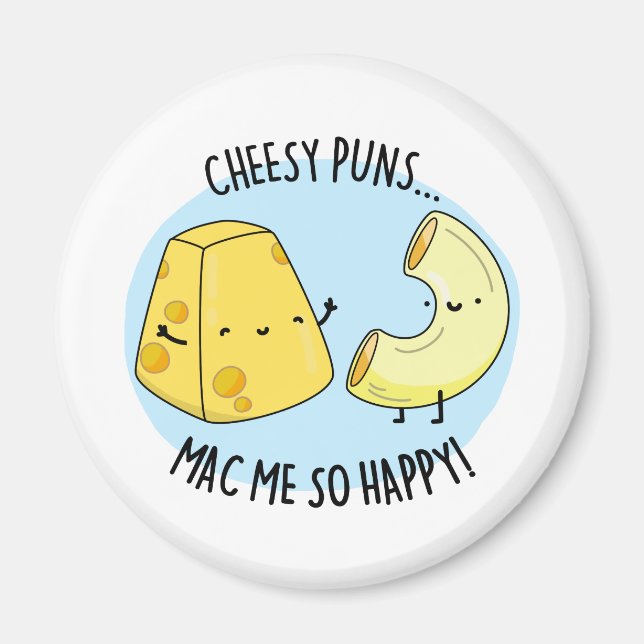 Cheese Puns Mac Me So glücklich Funny Mac in Chees Magnet (Vorne)