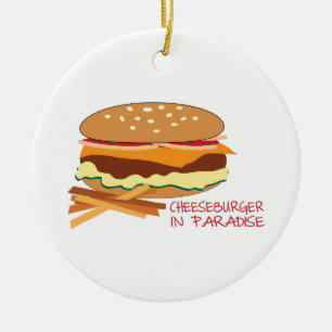 Cheeseburger im Paradies Keramik Ornament