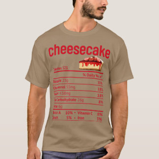 Cheesecake Nutrition Facts Funny Thanksgiving T-Shirt