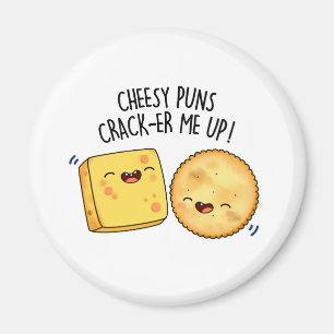 Cheesy Puns Crack-er Me Up Funny Cheese Puff Magnet
