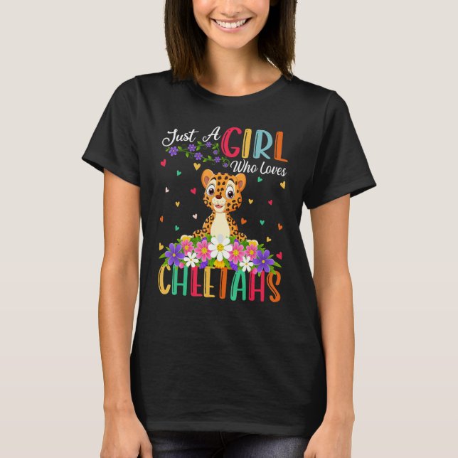 Cheetah Just A Girl, die Cheetahs Lieben T-Shirt (Vorderseite)