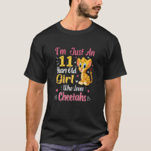 Cheetah Just A Girl, die Liebe Cheetahs 11. Geburt T-Shirt