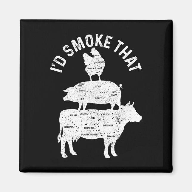 Chef Butcher Bbq I'd Smoke That Pork Beef Funny Fa Magnet (Vorne)