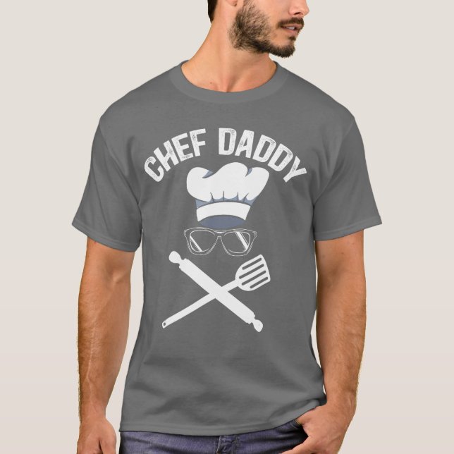 Chef Daddy Best Dad Ever Culinary Cooking Baking F T-Shirt (Vorderseite)