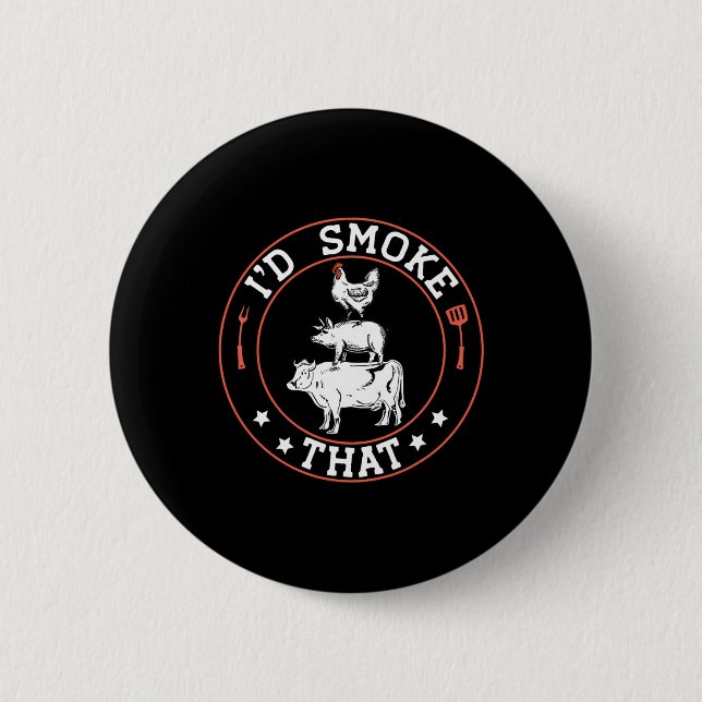 Chef Metzger Bbq Räucherer Ich Würde Dieses Byrbec Button (Vorderseite)