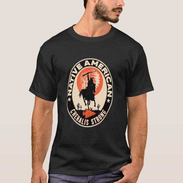 Chehalis Stamm Native Amerikanische Ureinwohner Pr T-Shirt (Vorderseite)