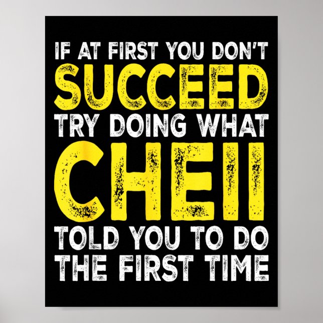 Cheii - If At First You Don't Succeed Try Doing Wh Poster (Vorne)