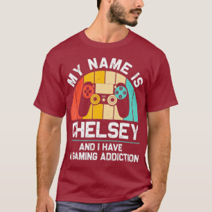 CHELSEY Gift Name Personalisiert Funny Gaming Geek T-Shirt