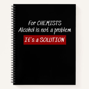 Chemie Alkohol Lösung Chemie Joke Notizbuch