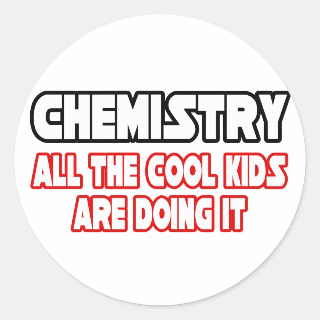 Chemie... Coole Kinder Runder Aufkleber (Vorderseite)