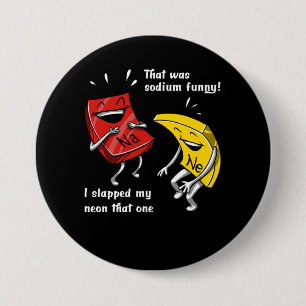 Chemie, die sodium Funny Science Joke Button