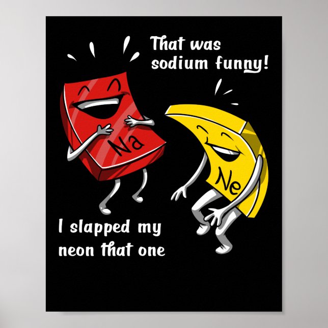 Chemie, die sodium Funny Science Joke Poster (Vorne)