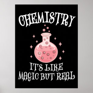 Chemie - Es ist wie Magie, aber wahre, lustige Wis Poster