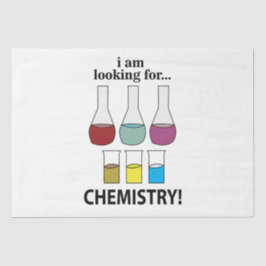 Chemie Funny Ich suche Chemie Seidenpapier