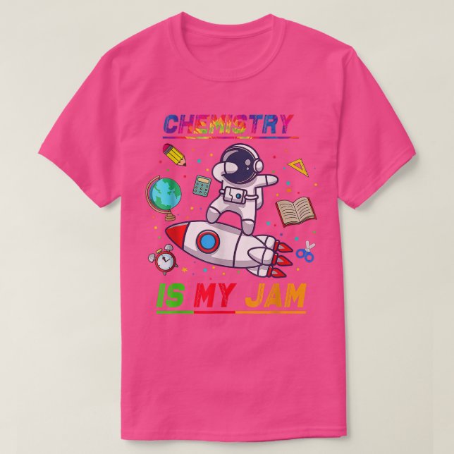 Chemie ist mein Marmorastronaut zurück zur Schule T-Shirt (Design vorne)
