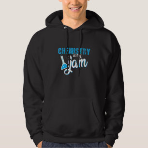 Chemie ist meine Jam-Wissenschaft Hoodie