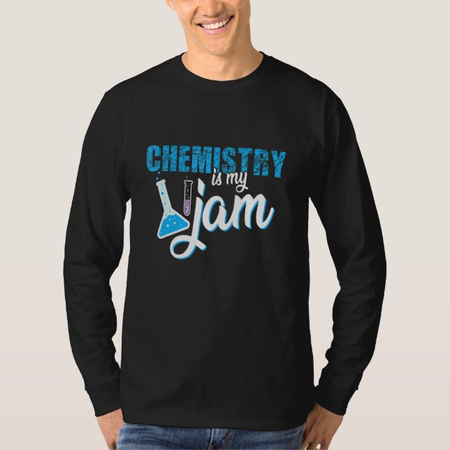 Chemie ist meine Jam-Wissenschaft T-Shirt (Vorderseite)