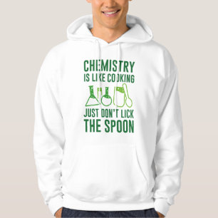 Chemie ist wie Kochen Hoodie