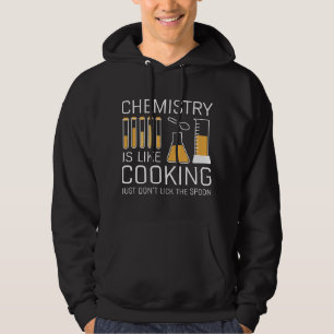 Chemie ist wie Kochen Hoodie